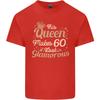 60th Birthday Queen Sixty Years Old 60 Unisexs Light Cotton TShirt