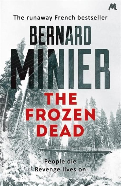 The Frozen Dead by Bernard Minier Paperback Book 9781444732269