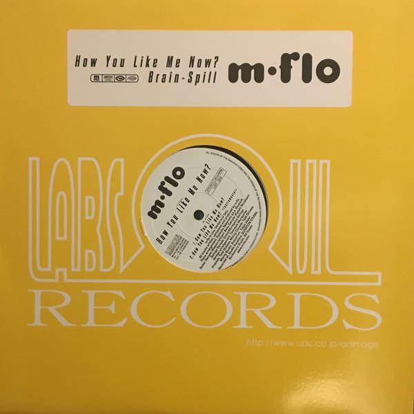 

12inch Record MFLO How You Like Me Now BrainSpill LSR024 Labsoul Records 2000 Japan Japanese Club Dance Used
