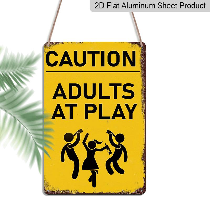 

2D Flat 1pc Vintage Retro Warning Metal Sign - CAUTION ADULTS AT PLAY Humorous Wall Art, 8x12 Inch Rustic Aluminum Sign for Home Bar Garage Cafe 20*30cm
