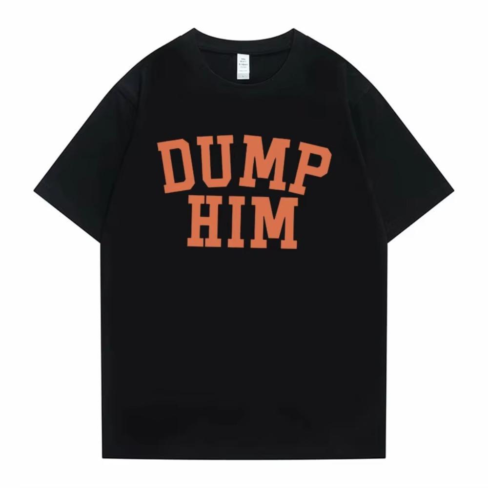Singer Same Style Dump Him Graphic Tshirts Unisex Unisex Casual Oversized Tshirt Unisex Y2k Aesthetic Short Sleeve