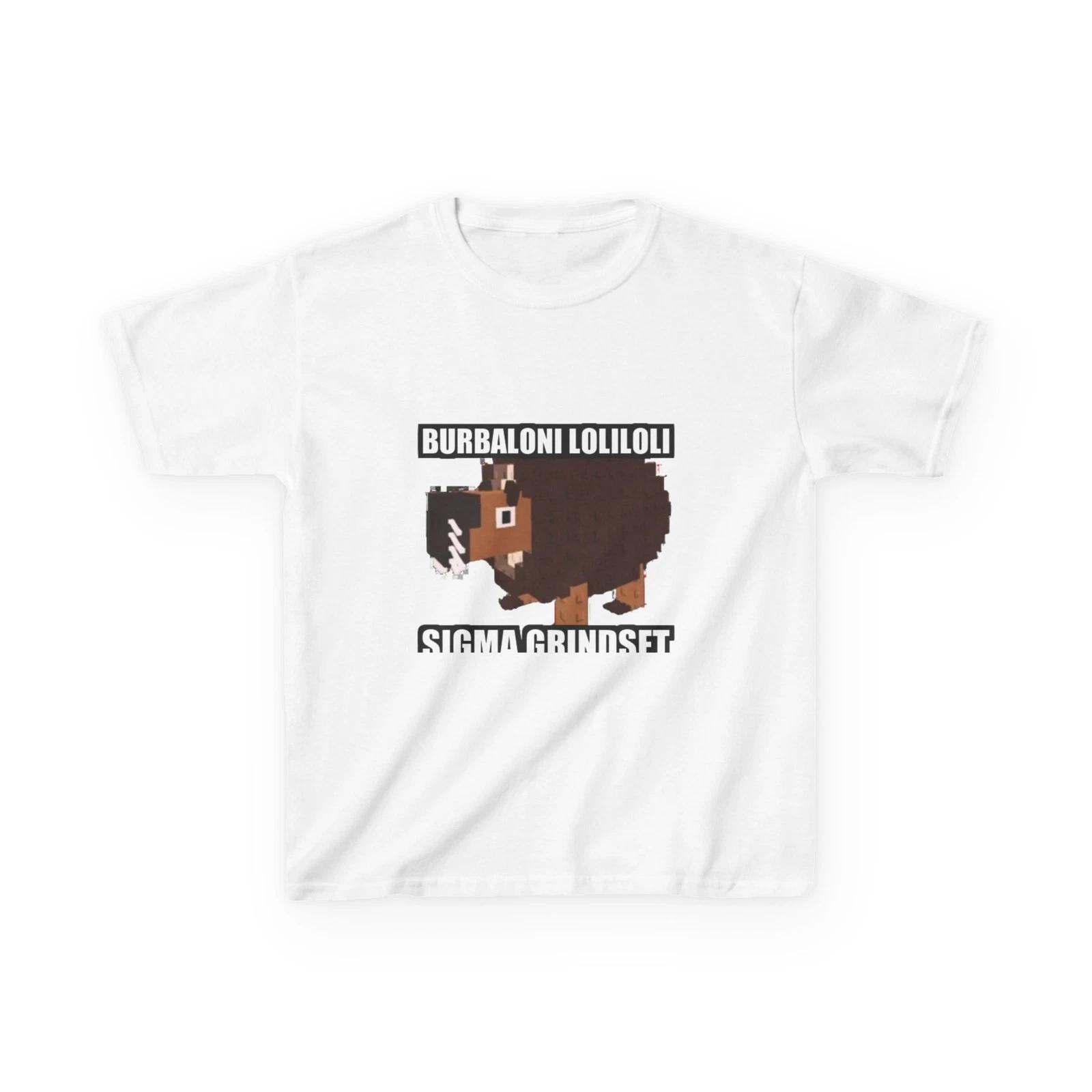 Burbaloni Loliloli Kids T-Shirt | Brainrot Meme Shirt Funny Viral Internet Humor XL