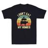 I Don't Eat My Homies Funny Vegetarian Vegan Vintage Men's T-shirt Novelty Gift Unisex T-Shirt
