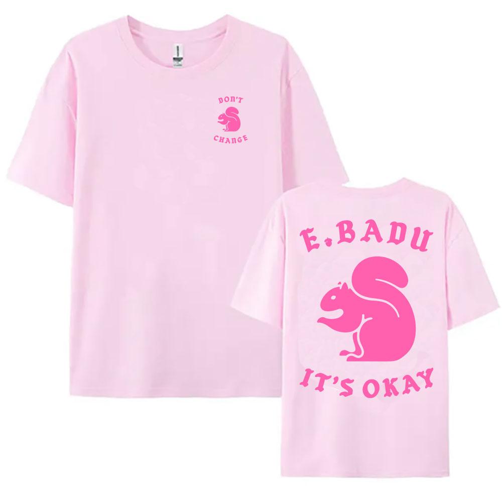 

DON T CHANGE SQUIRREL T-shirt ERYKAH BADU Singer Fashion Tshirts Cotton Short Sleeve Loose Female T Shirt Print Graphic Tees Top XXL