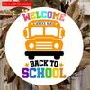 2d Flat 20*20cm, Back To School Season Decoration, "Welcome School Bus Back To School", Circular Wooden Creative Decoration Logo, for School Decor.