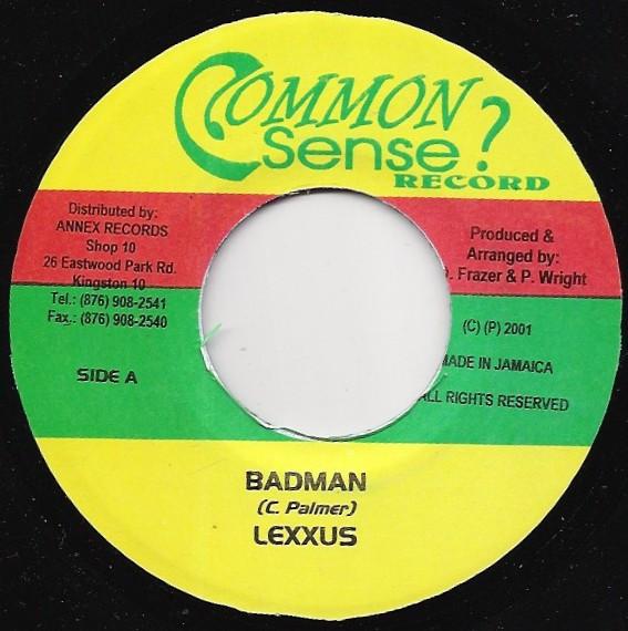 7inch Record LEXXUS / VYBZ KARTEL - Badman / More Money NONE Common Sense 2001 Jamaica Reggae, Ska & Dub Used