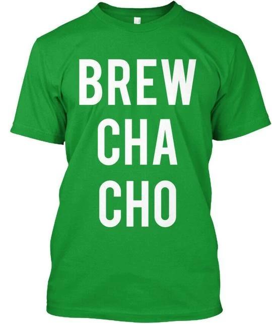 

St Patricks Day Brewchacho Brew Cha Cho T shirt Made in the USA Size S to 5XL M