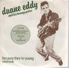 7inch Record DUANE EDDY  Because Theyre Young 6017094 London Records 1980 UK Rock Used