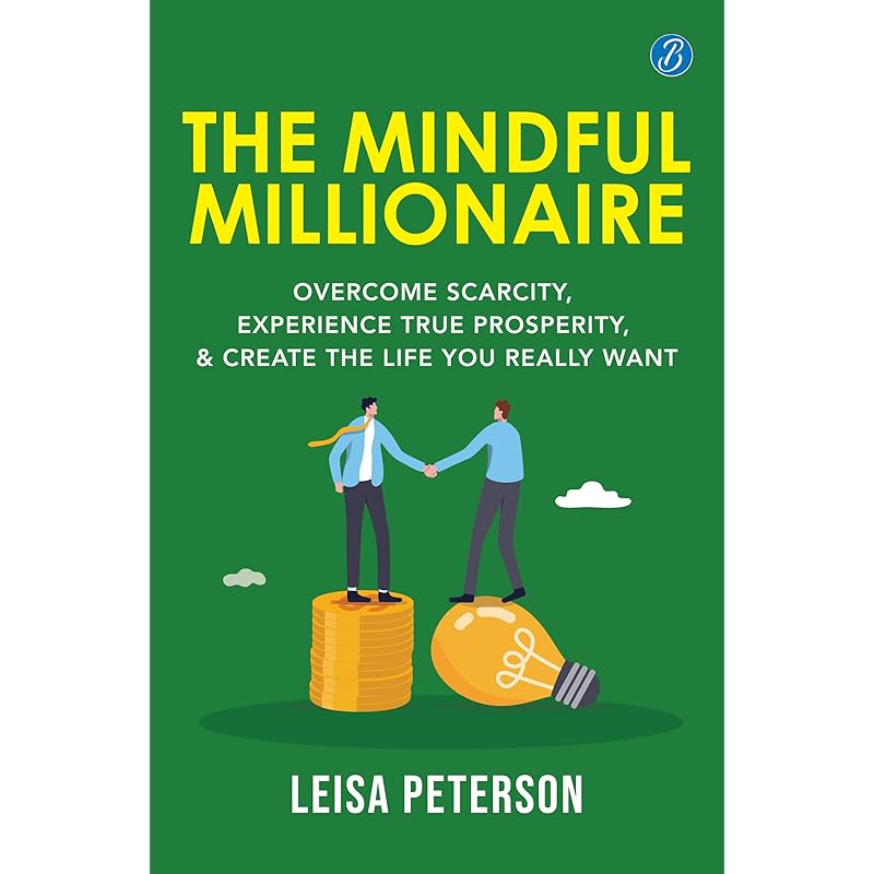 The Mindful Millionaire - Dig deeper and