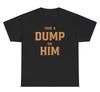 Take A Dump On Him T Shirt Funny Silly Ironic Gen Z Offensive Tee
