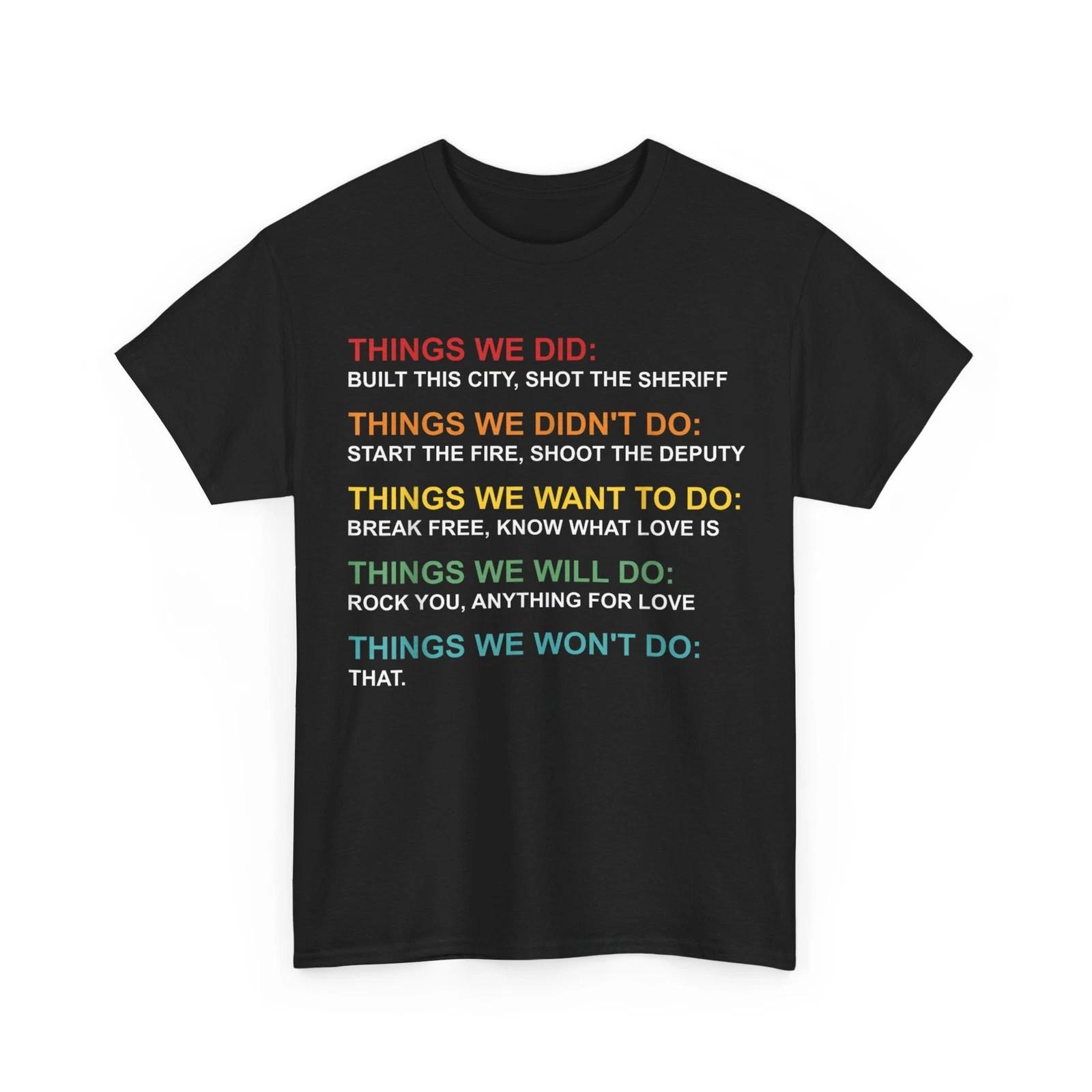 

Retro Vintage Things We Did Didn t Want Will Won t Do Tee T-Shirt XL