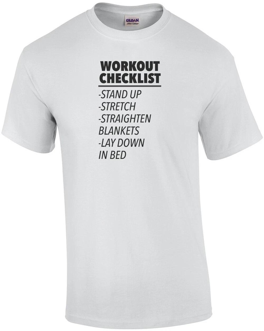 

Workout Checklist - Stand up - Stretch - Straighten Blankets - Lay down in be... 3XL