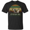 Fishing Dad The Man The Myth The Legend Angler Gift T-Shirt 100% Cotton O-Neck Short Sleeve Casual Mens T-shirt Size S-3XL