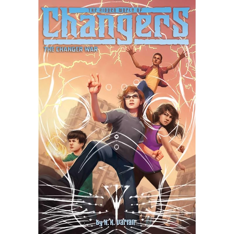 The Changer War ( ) (The Hidden World of Changers)