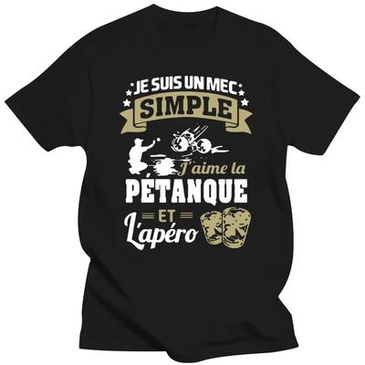Ich bin ein einfacher Typ, ich mag Pétanque und Apéro T-Shirt Herren Personalisiert Baumwolle Rundhals Geschenk Lustiges Sommer-T-Shirt