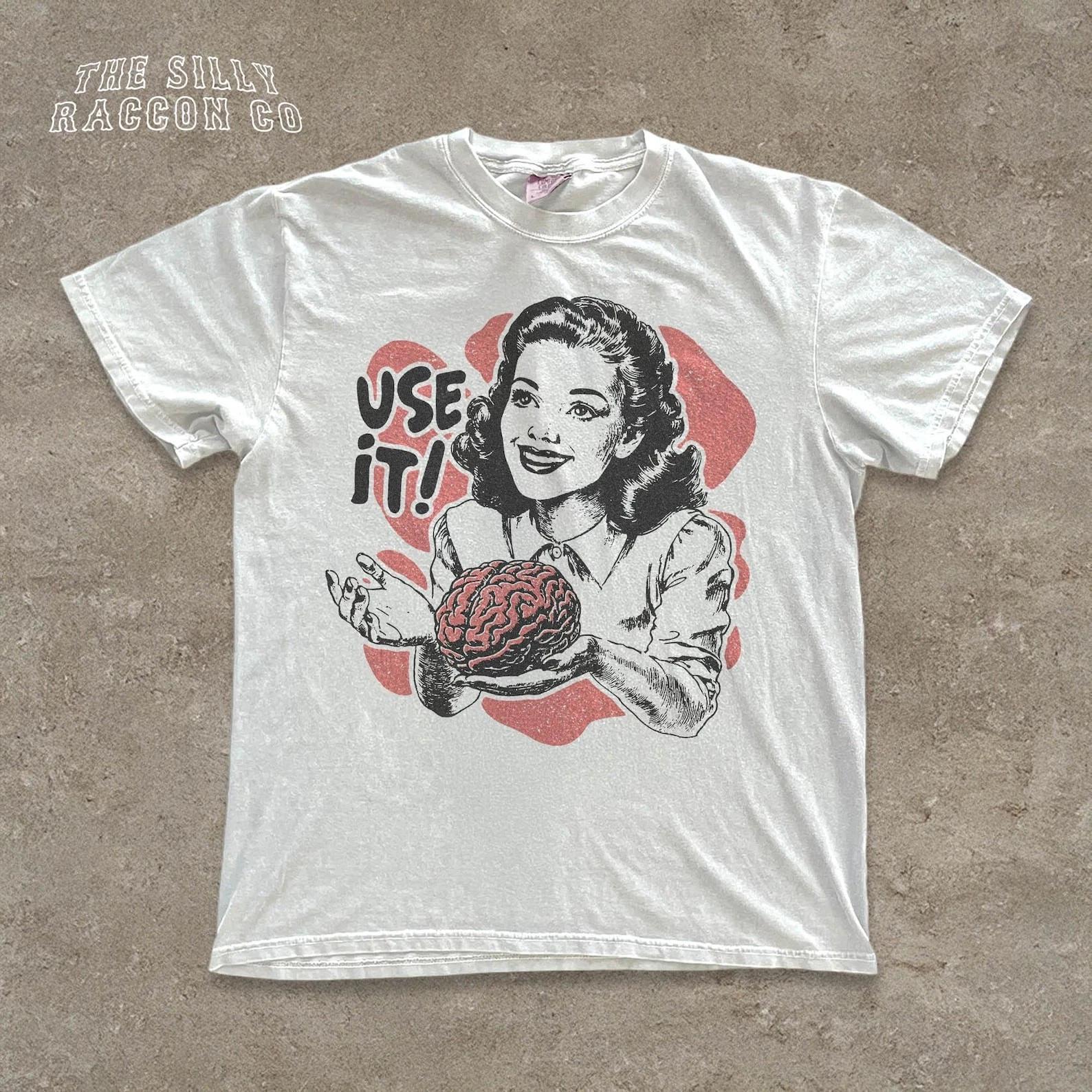Sarcastic Vintage Unisex Shirt, Use Your Brain Aesthetic Tee, Funny Retro 50s L