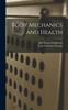 The Body Mechanics and Health Book