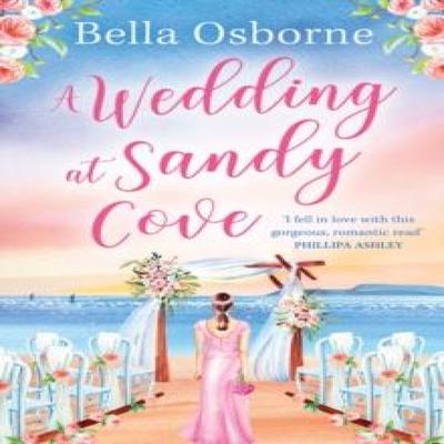A Wedding At Sandy Cove by Bella Osborne Paperback Book 9780008464936