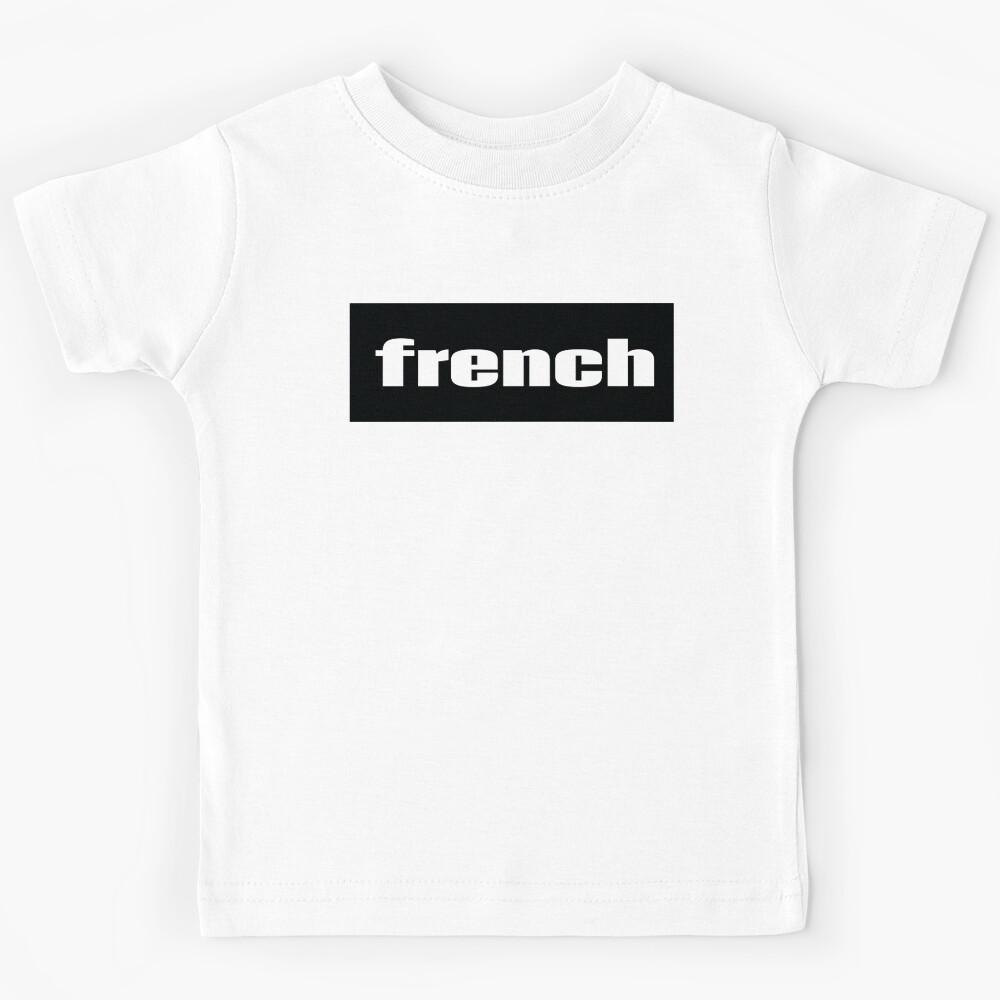 French France Growing Up French Kids T-Shirt 130