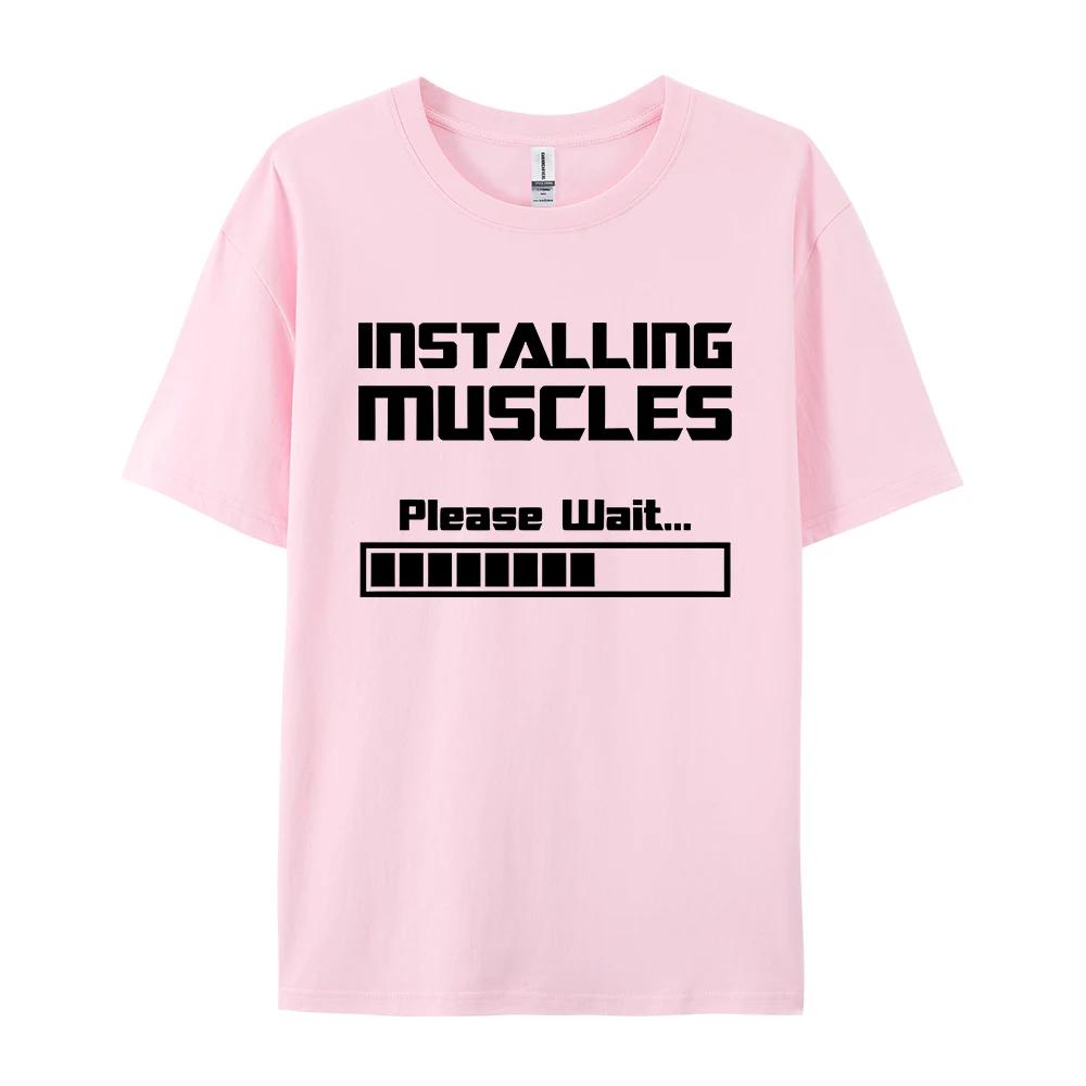Summer New Tshirts Installing Muscles Please Wait Loading Bar Funny Print T Shirt Men Women Loose Cotton Short Sleeve Cool Tees