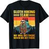 Funny Hiking Themed For Men Women Kids Hiker Hike Gag Hiking T-Shirt