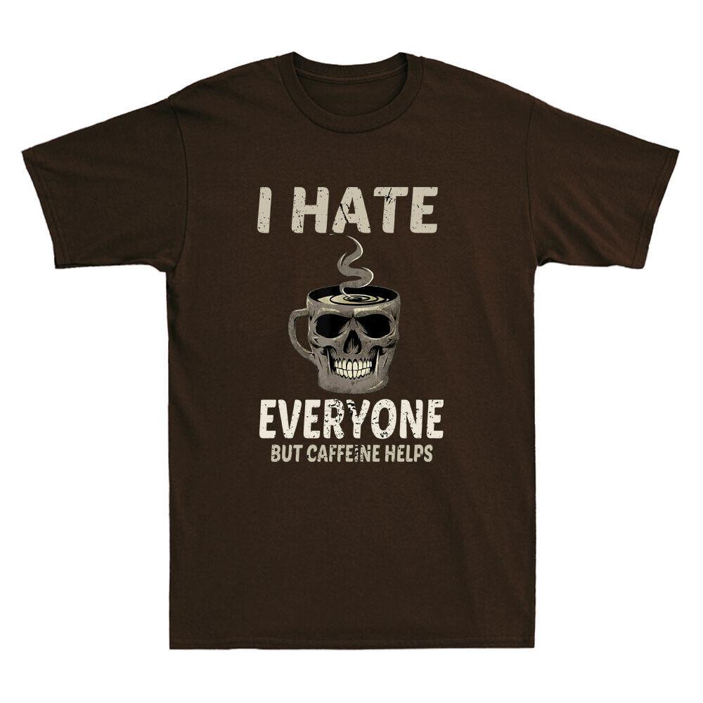 I Hate Everyone But Caffeine Helps Funny Skull Cup Graphic Vintage Men s T-Shirt S