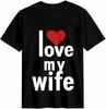 I Love My Wife Red Heart T-shirt