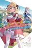 The Magical Revolution of the Reincarnated Princess and the Genius Young Lady Vol. 7 Novel By... 9781975392451