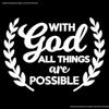 Cross Car Stickers - 'With God, All Things Are Possible' Vinyl for Cars, Vans, SUVs
