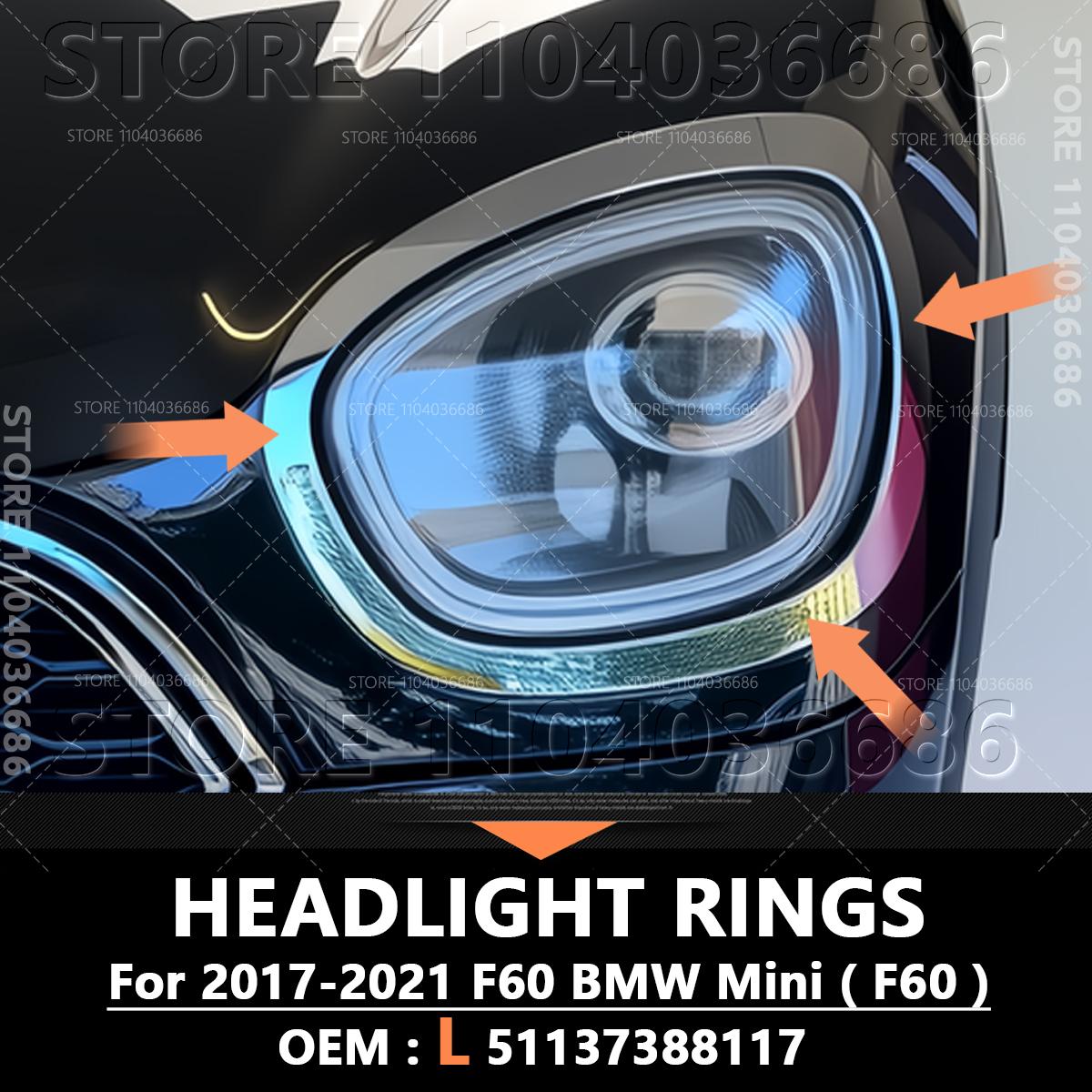 For 2017-2025 F60 BMW Mini Cooper Countryman Chrome Headlight Trims Cover Rings Chrome Trim 51137388117 51137388118