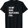 In My Bird Watching Era Birds Telescope Photography T Shirt