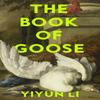 The Book of Goose by Yiyun Li Hardback Book 9780008531812