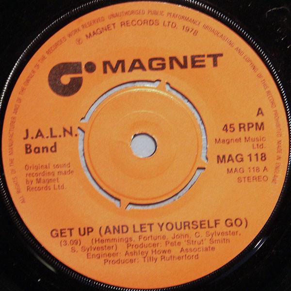 

7inch Record J.A.L.N. BAND - Get Up (And Let Yourself Go) MAG118 Magnet 1978 UK Dance & Electronica Used