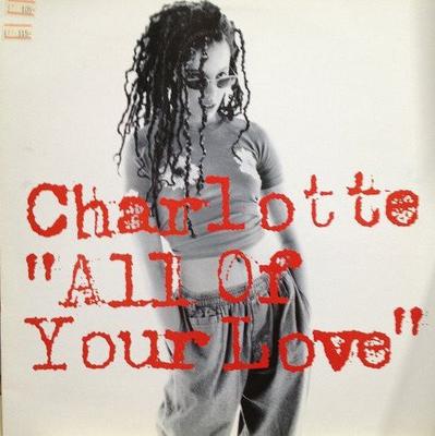 12inch Record CHARLOTTE - All Of Your Love BLRT110 Big Life 1994 UK Dance & Electronica Used