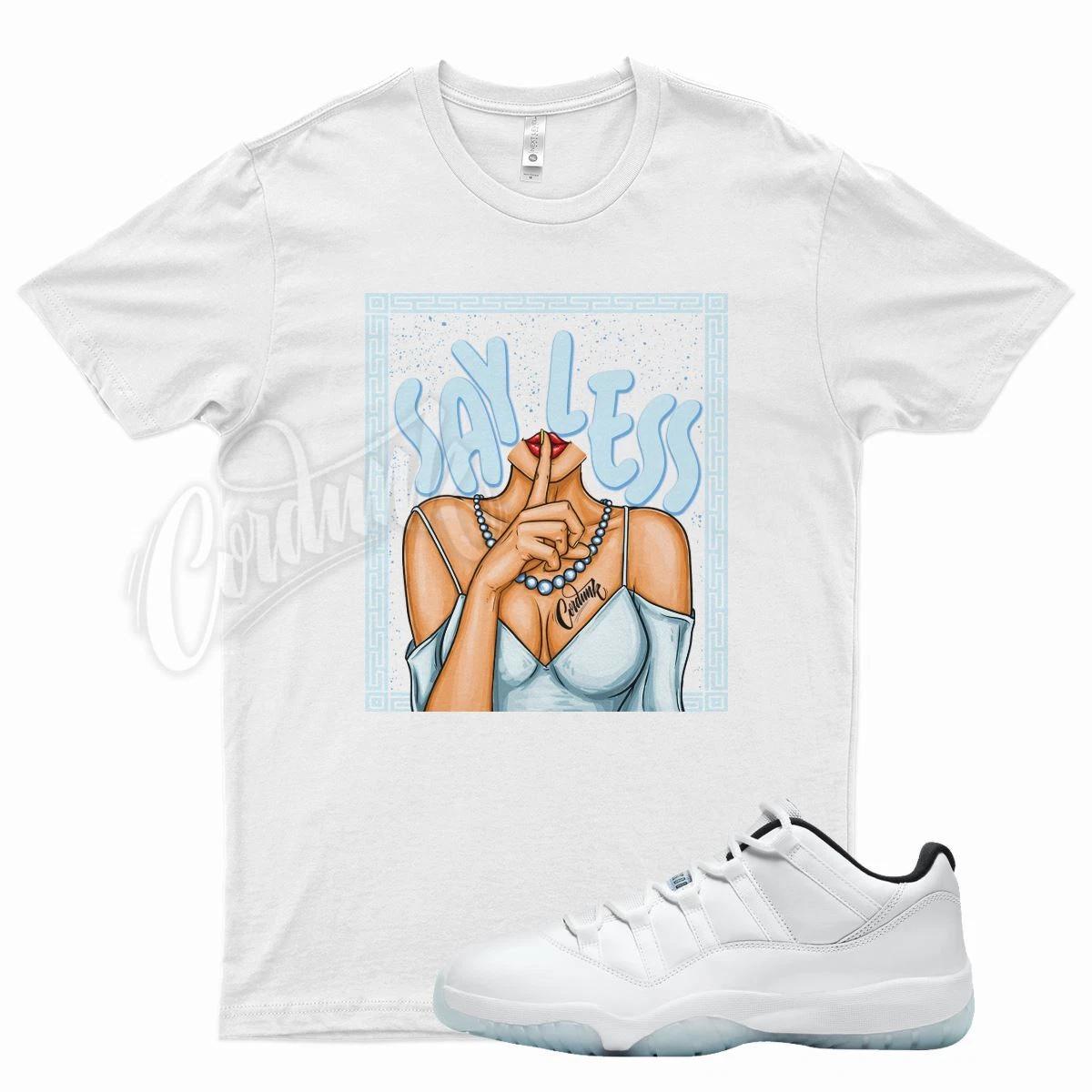 White SAY LESS T Shirt for J1 11 Low Legend Blue - Easter Concord Space XL