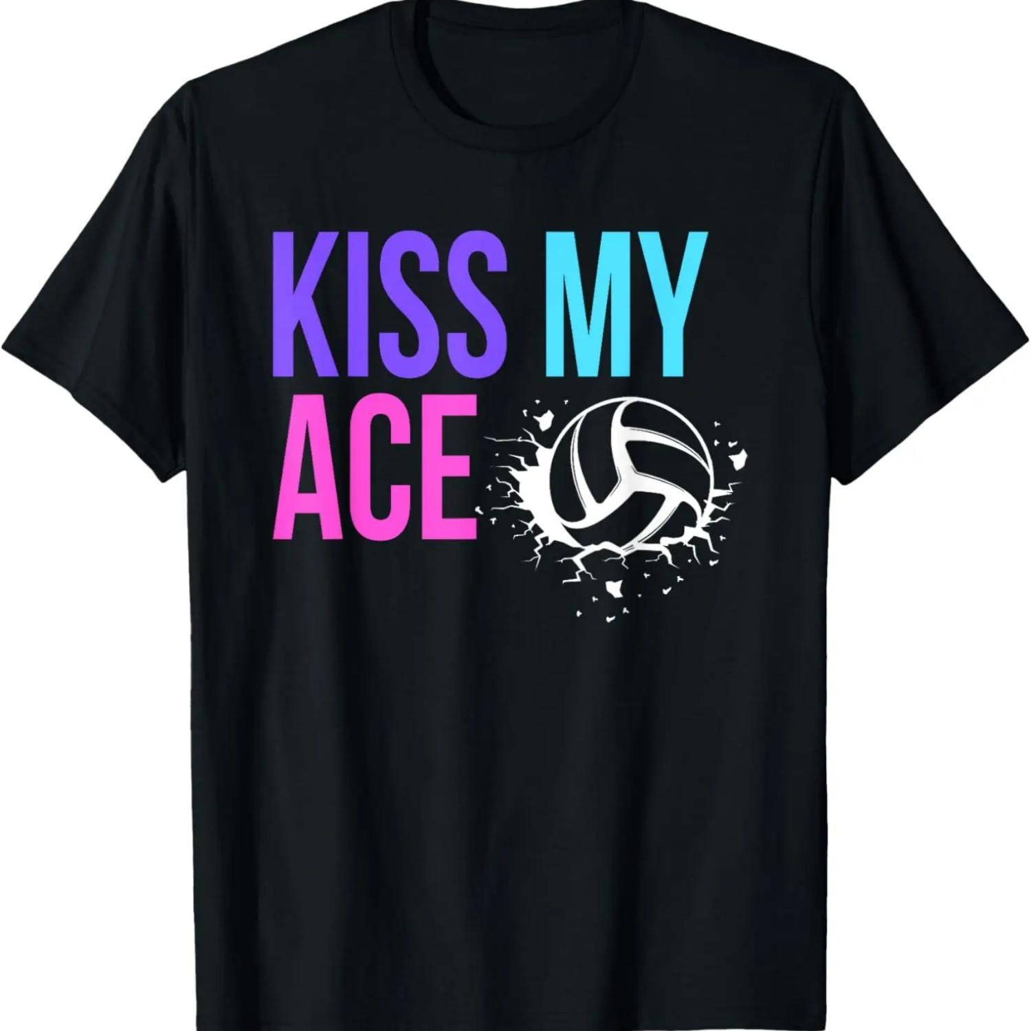 

Funny Kiss My Ace Volleyball Pun For Players on Gameday T-Shirt S