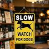 Metal Tin Sign Indoor Outdoor Slow Watch For Dogs Sign Nostalgic Retro Metal Tin Painting for Patio Farmhouse Street Wall Decor