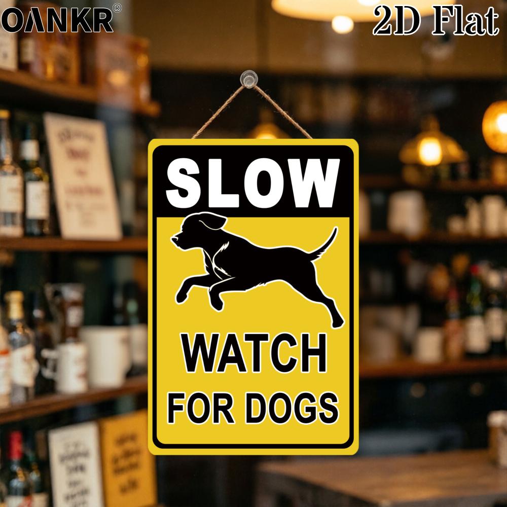 Metal Tin Sign Indoor Outdoor Slow Watch For Dogs Sign Nostalgic Retro Metal Tin Painting for Patio Farmhouse Street Wall Decor