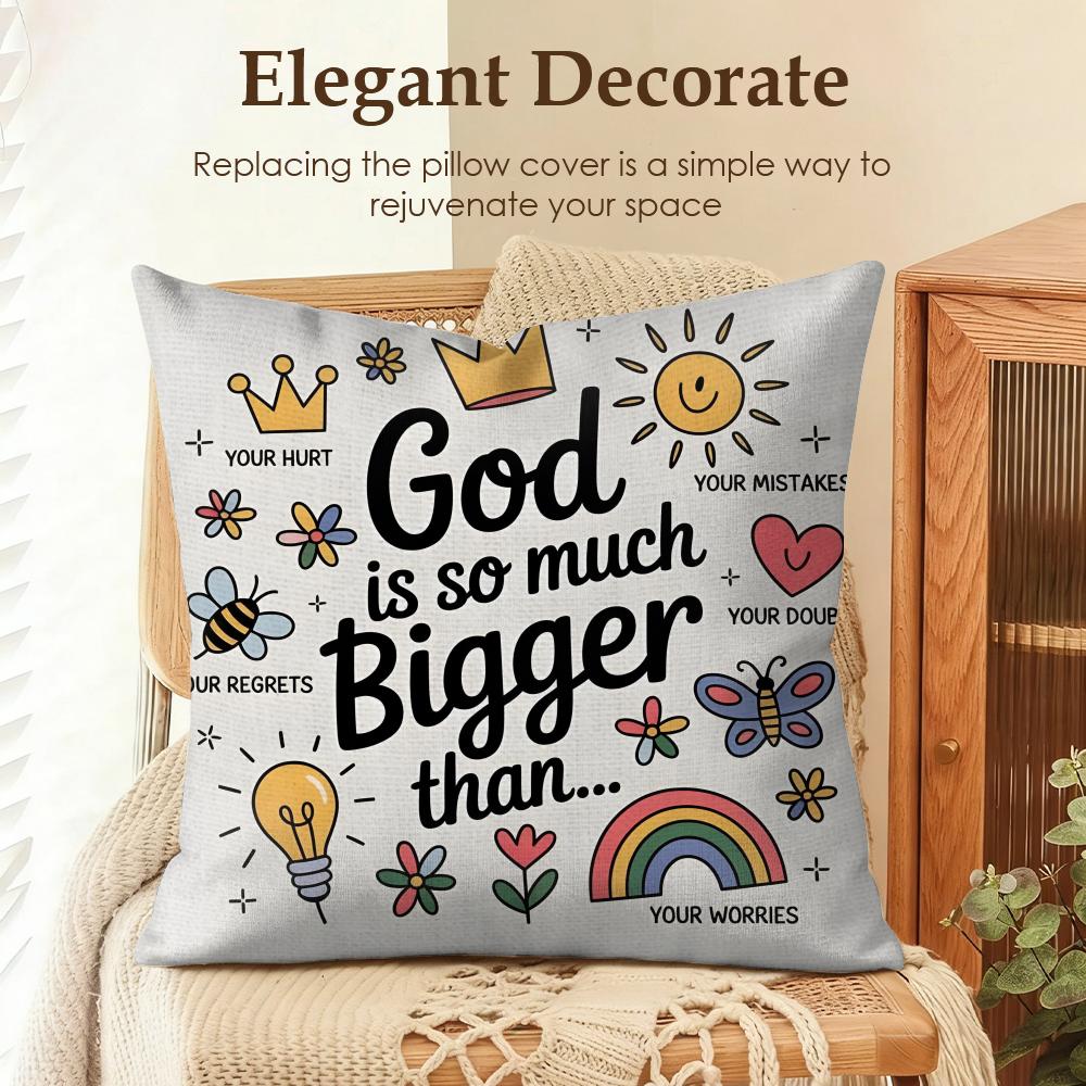 God Is So Much Bigger Than Cushion Cover Natural Linen Organic Fabric DoubleSided Printing Sofa Home Decor Gift Pillow Case