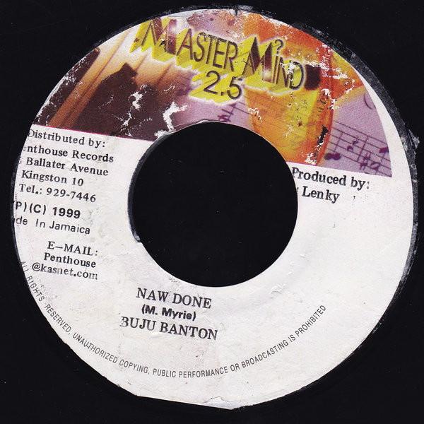 

7inch Record BUJU BANTON - Naw Done none Master Mind 2.5 1999 Jamaica Reggae, Ska & Dub Used