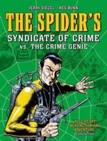 The Spiders Syndicate of Crime Vs. The Crime Genie by Jerry Siegel Paperback Book 9781837861736
