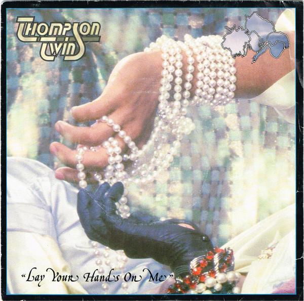 

7inch Record THOMPSON TWINS - Lay Your Hands On Me TWINS6 Arista 1984 UK Pop Used