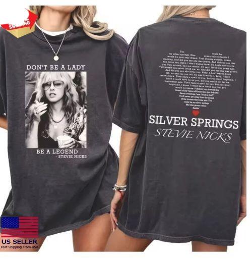 Stevie Nicks Shirt Don039t Be A Lady Be A Legend Shirt Stevie Nicks Tour Merch Tee Unisex T-Shirt XXXXL