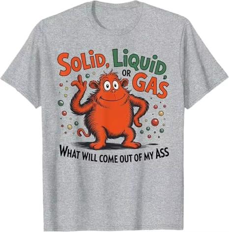 

2026Solid Liquid or Gas Funny Cat Physics ScienceT-Shirt Y2kCute Cats AreLiquid Graphic SarcasticJoke Saying Tee Novelty Apparel 4XL