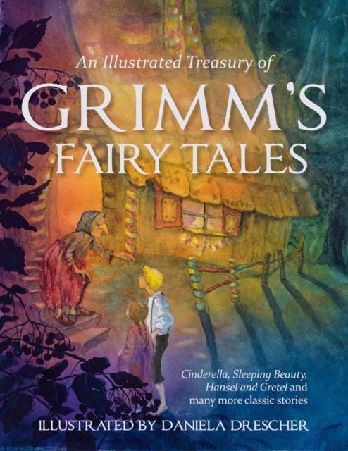 An Illustrated Treasury of Grimms Fairy Tales by Jacob and Wilhelm Grimm Hardback Book 9780863159473