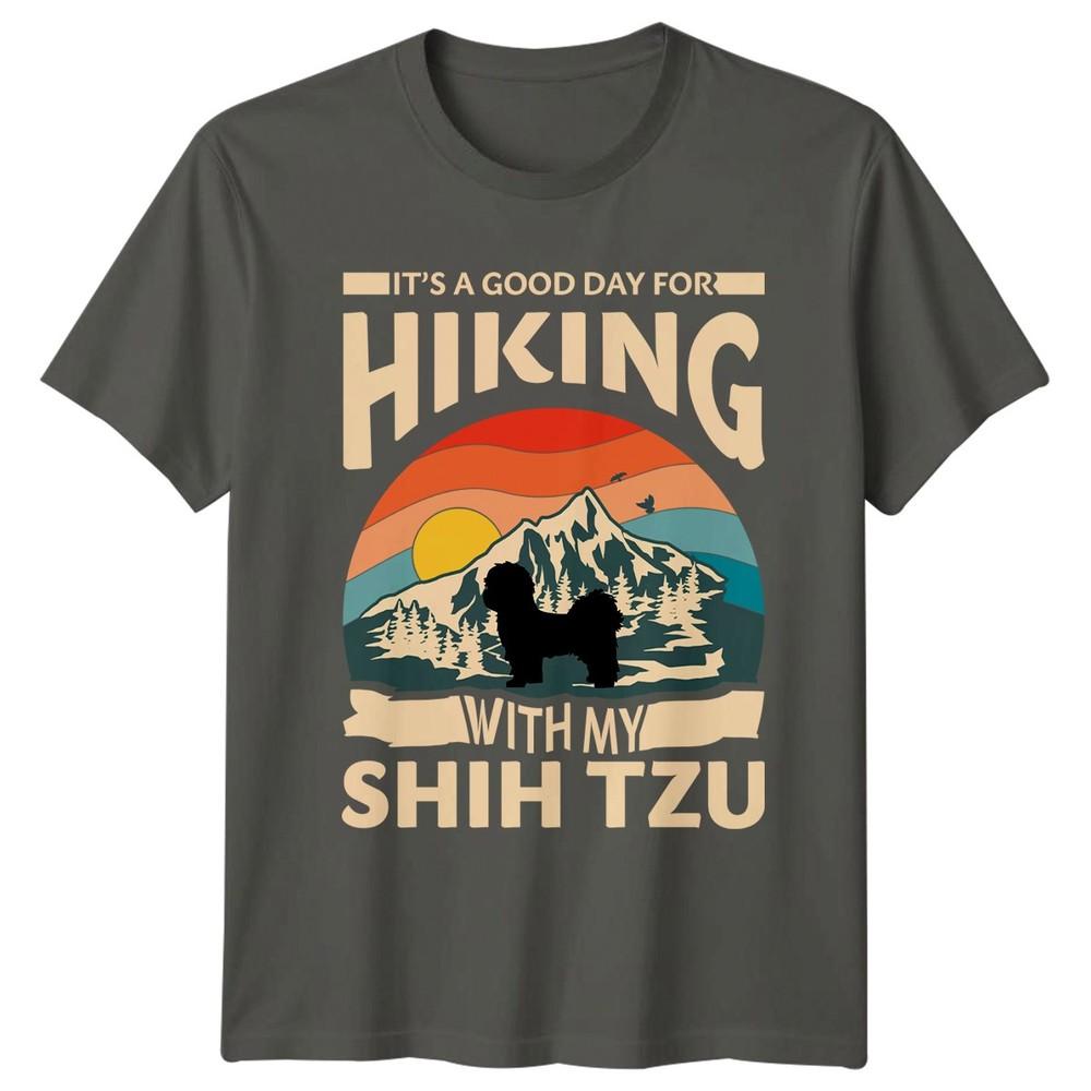 Its A Good Day For TShirt Shih Tzu Hiking Dog Gift For Him And Her S