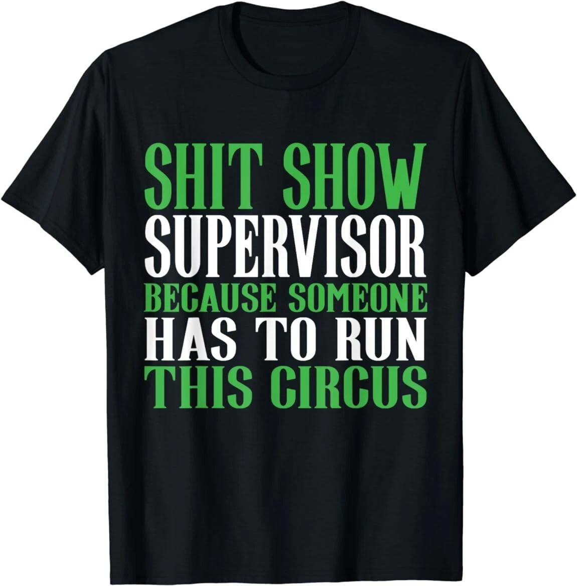 Shitshow Supervisor ShitShow Supervisor T-Shirt L