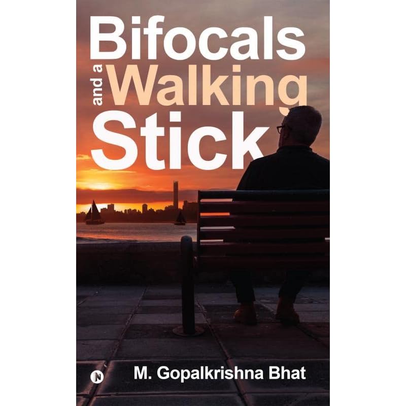 Bifocals and a Walking Stick