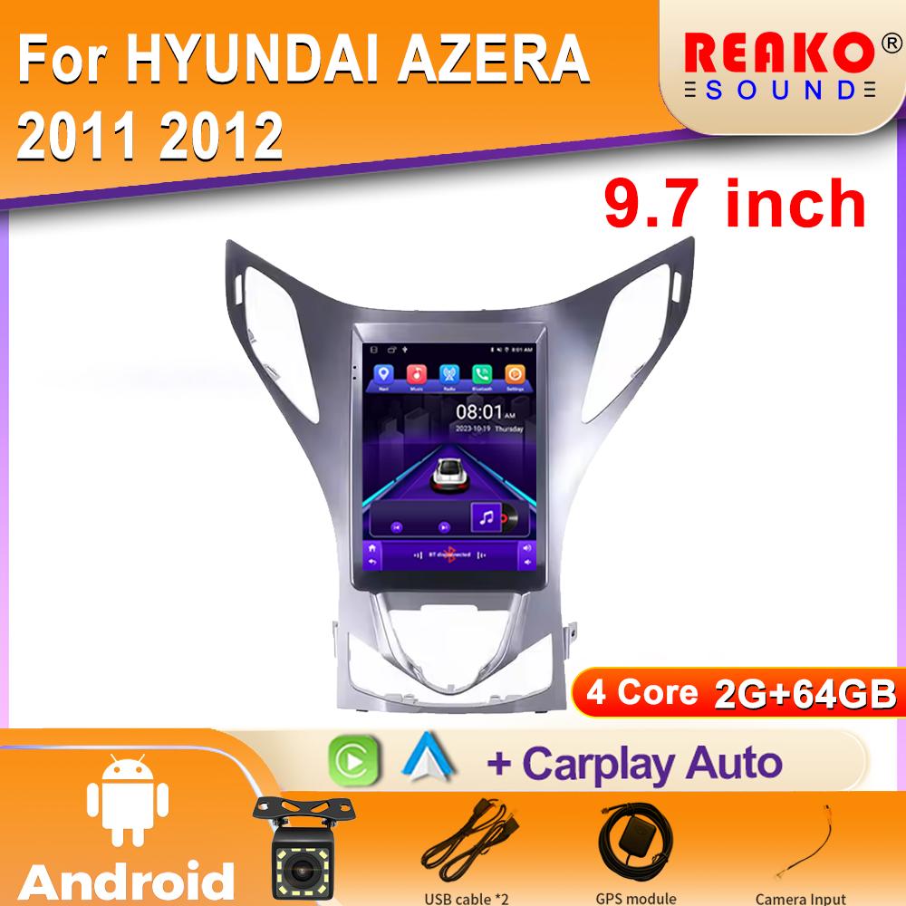 

9,7-дюймовый экран для Hyundai Azera 2011 2012 Автомобильный радиоприемник GPS-навигатор Головное устройство Мультимедийный проигрыватель Android Auto WIFI 2din DVD 4 core 2GB+64GB carplay