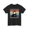 Retro Style Nanny McPhee When You Need Me, But Do Not Want Me, Then I Must Stay T-shirt, Nanny McPhee Tee, Nanny McPhee SweaT-Shirt